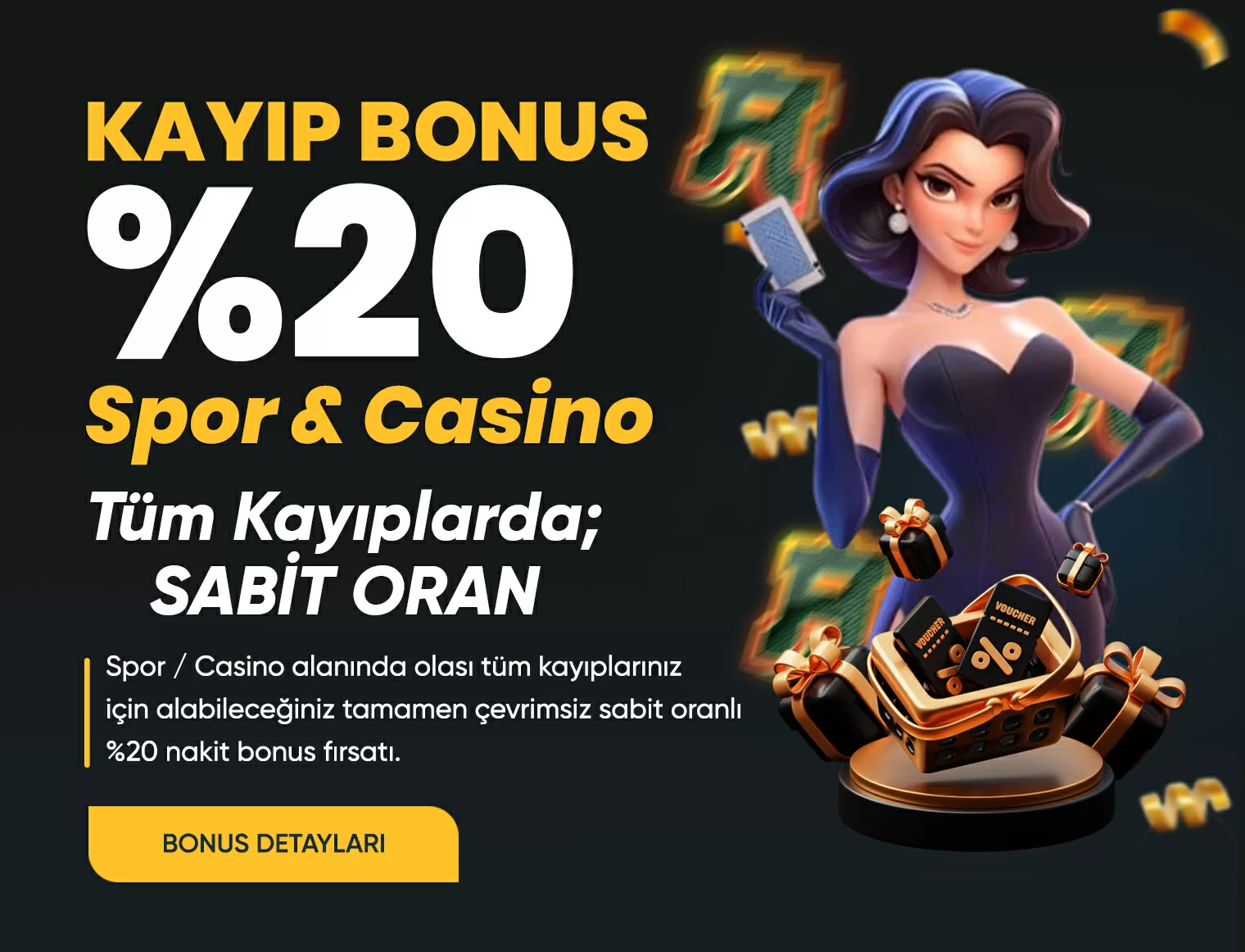 %20 SABİT KAYIP BONUSU