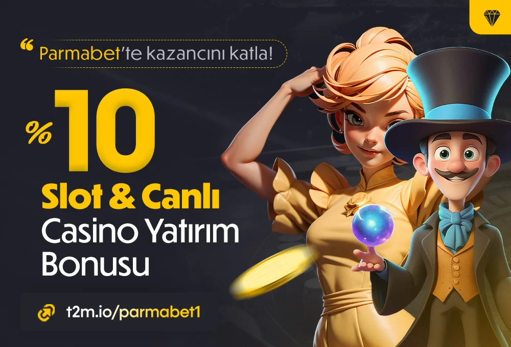 %10 CASİNO & SLOT YATIRIM BONUSU
