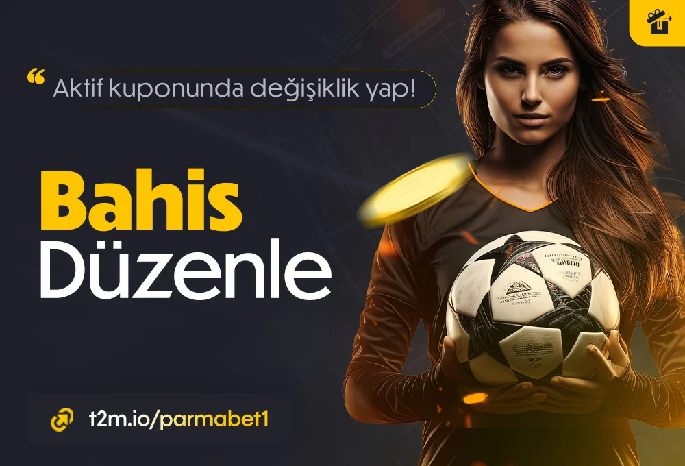 BAHİSLERİNİZİ DÜZENLEYİN VE KAZANCINIZI ARTIRIN!