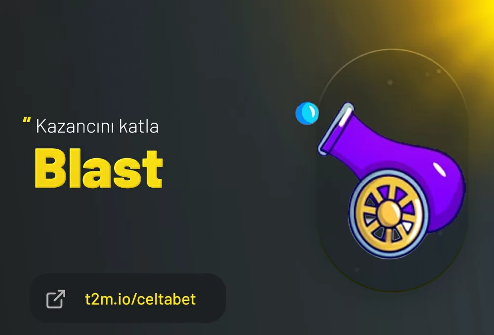 BLAST… ÇOK EĞLENECEKSİNİZ!