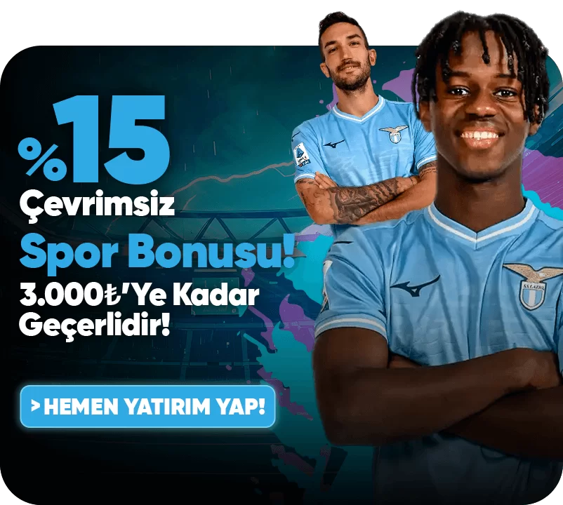 3000TL’YE KADAR %15 ÇEVRİMSİZ SPOR BONUSU