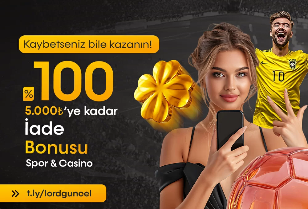 KAYBETSENİZ BİLE KAZANIN – %100 İADE BONUSU!
