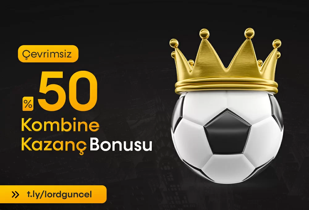 KAZANÇLARINA %50 KOMBİNE BONUS EKLE, ÇEVRİMSİZ!