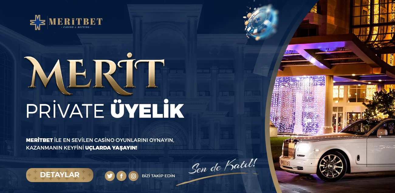 MERİT PRİVATE ÜYELİK