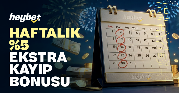 %5 HAFTALIK EXTRA KAYIP BONUSU