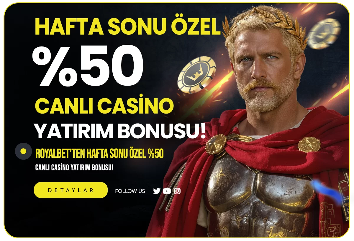 HAFTASONU ÖZEL %50 CANLI CASİNO YATIRIM BONUSU