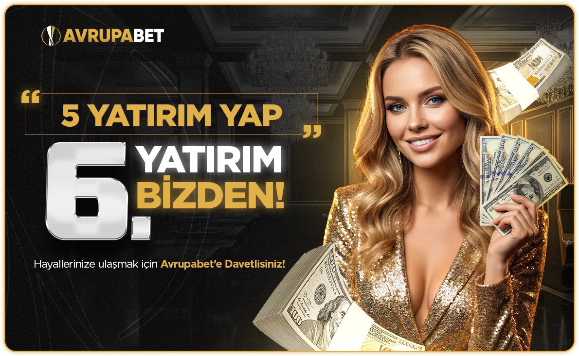 5 YATIRIM YAP 6. YATIRIM BİZDEN!