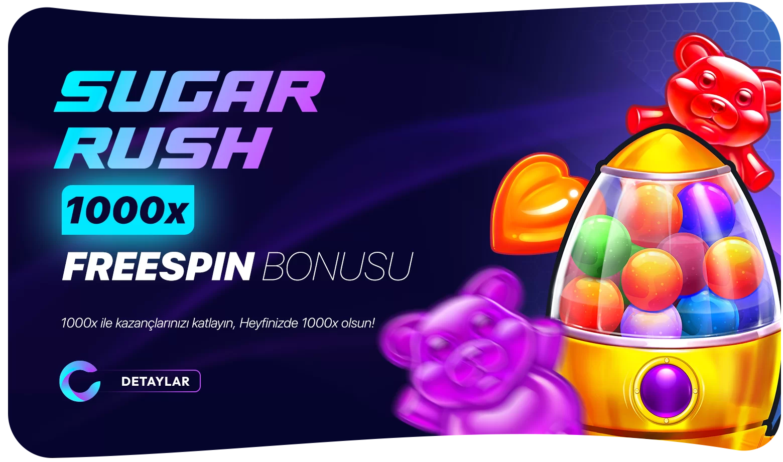 SUGARRUSH 1000X FREESPİN