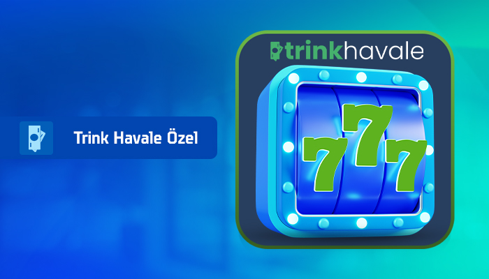%20 TRINK HAVALE SLOT BONUSU