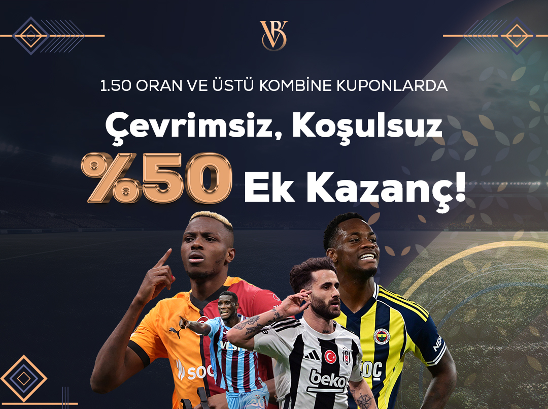 Kombine Kuponlarda Çevrimsiz Şartsız %50 Ek Kazanç!