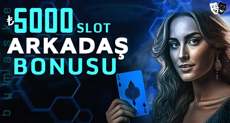 ARKADAŞINI GETİR BONUSU SLOT