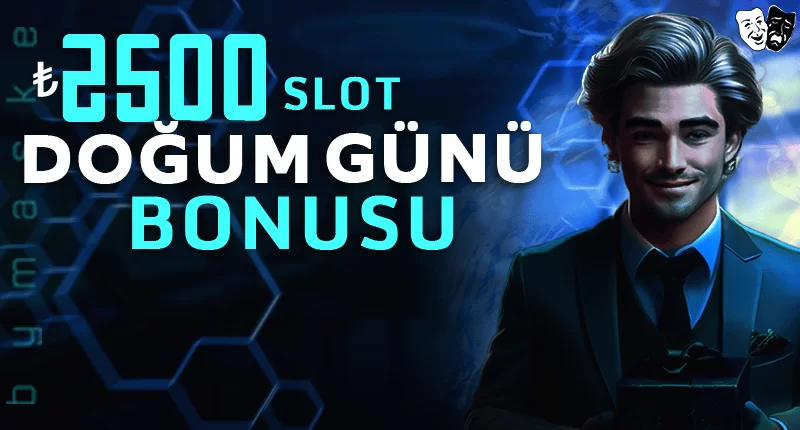 DOĞUM GÜNÜ BONUSU SLOT