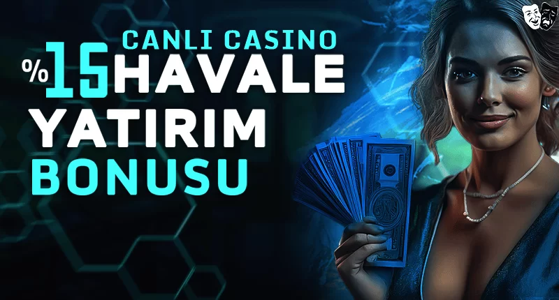 HAVALE YATIRIM BONUSU CASİNO
