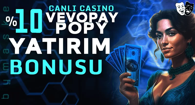 VEVOPAY POPY YATIRIM BONUSU CASİNO