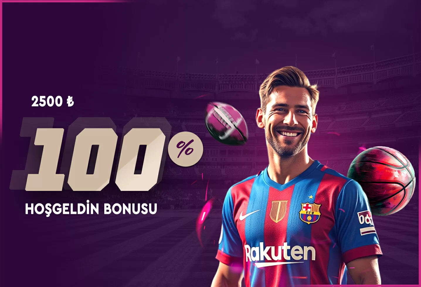 2500 TL HOŞGELDİN BONUSU