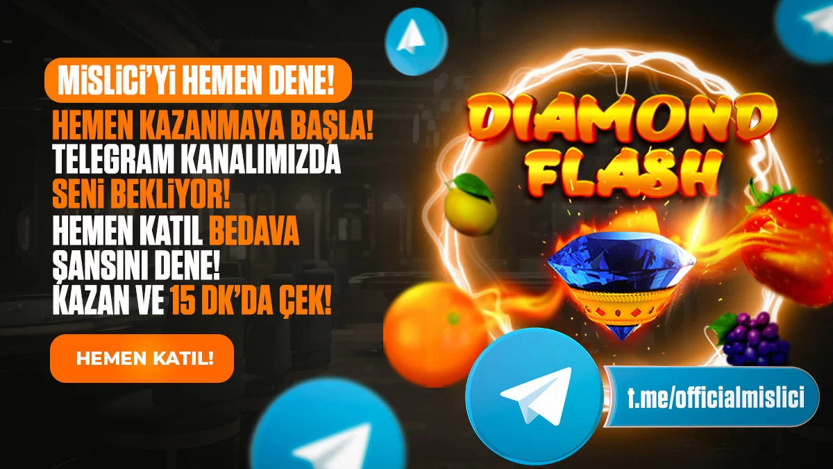 MİSLİCİ'Yİ HEMEN DENE, HEMEN KAZANMAYA BAŞLA!