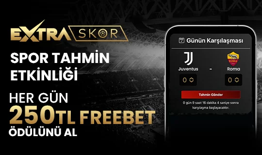 ExtraSkor ile Her Gün 250 TL FreeBet!