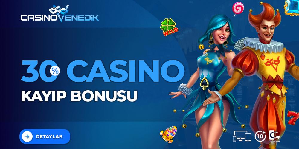 %30 OTOMATIK CASİNO KAYIP BONUSU