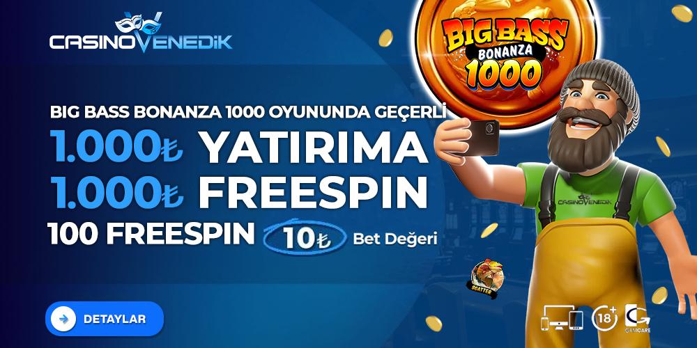BİG BASS BONANZA 1000X FREESPİN