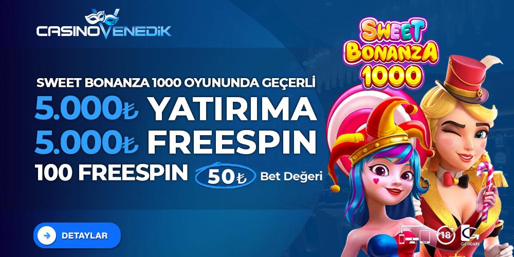 5000 SWEET BONANZA 1000 FREESPİN