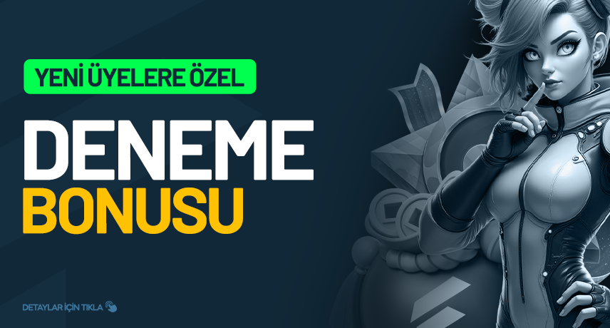 30 TL DENEME BONUSU