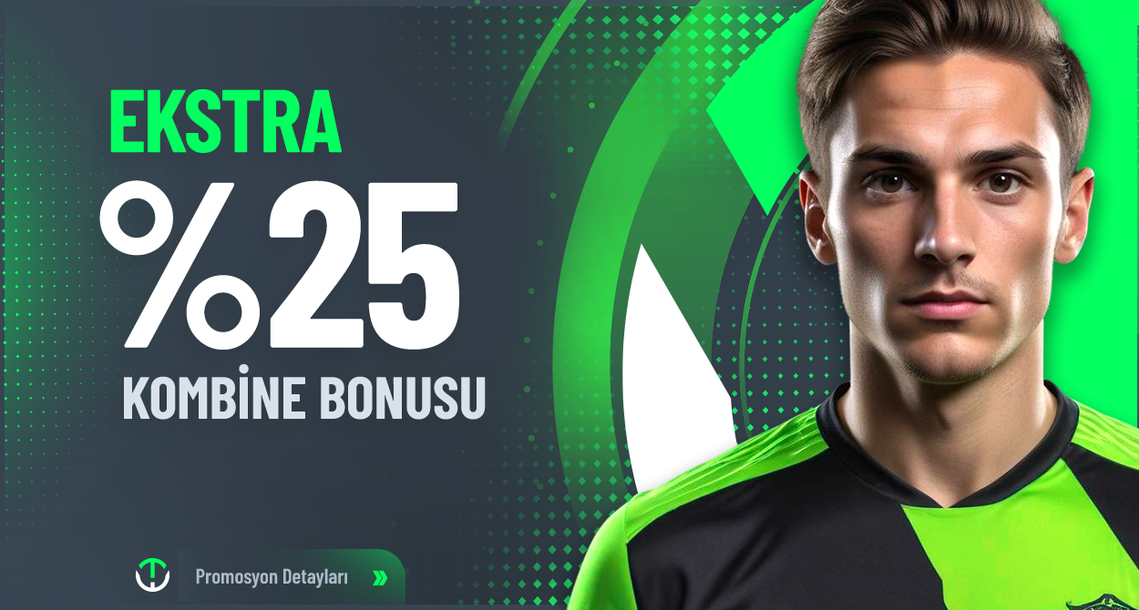%25 Kombine Bonusu