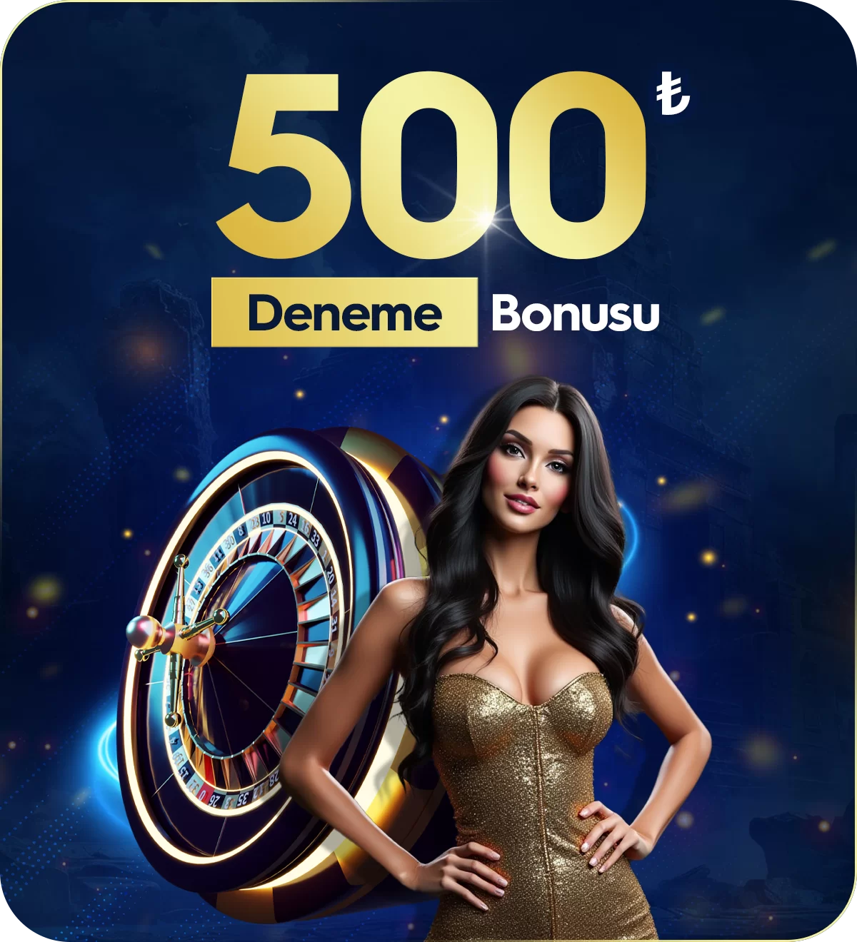 500 ₺ NAKIT DENEME BONUSU