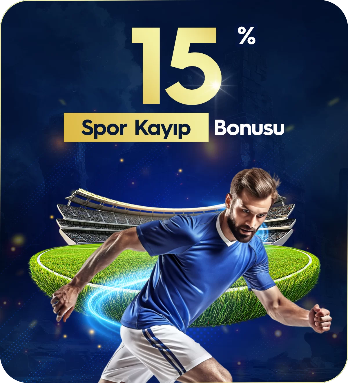 %15 SPOR KAYIP BONUSU