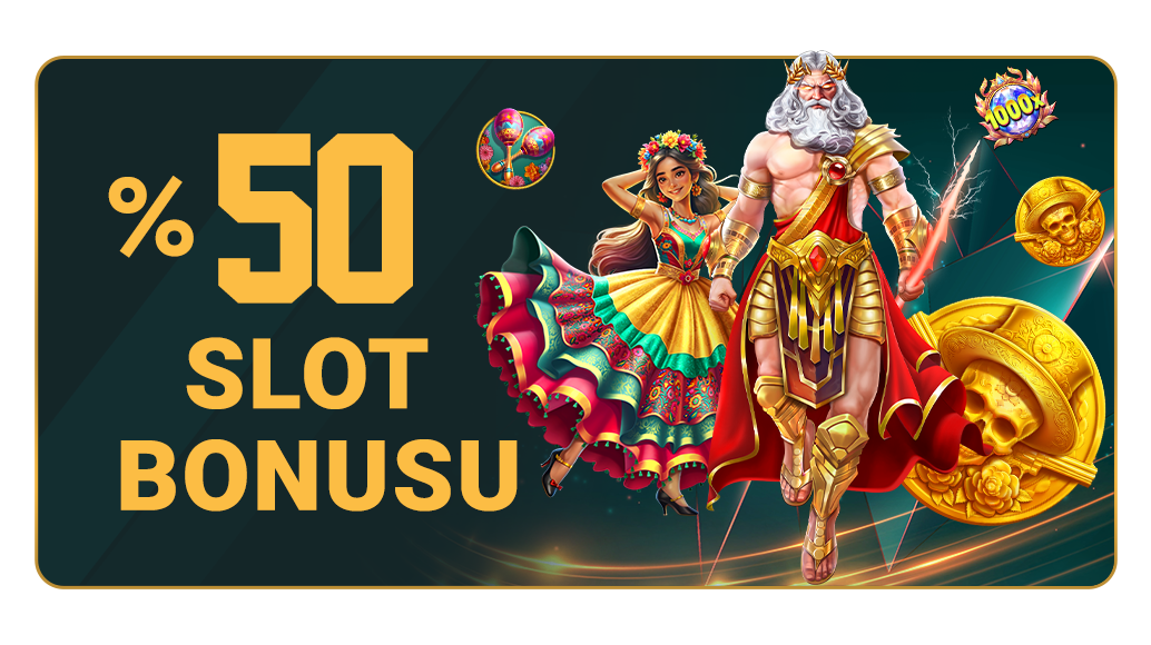 %50 SLOT BONUSU