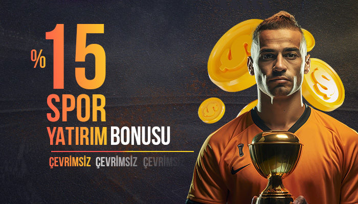%15 ÇEVRİMSİZ YATIRIM BONUSU