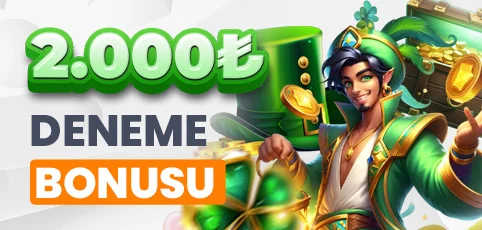 ÇEVRİMSİZ 2000 TL DENEME BONUSU