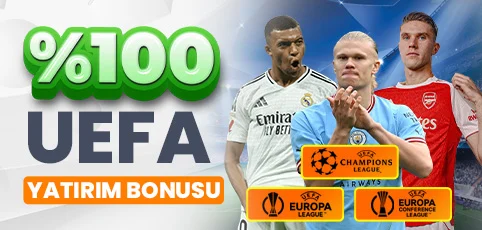 %100 UEFA YATIRIM BONUSU