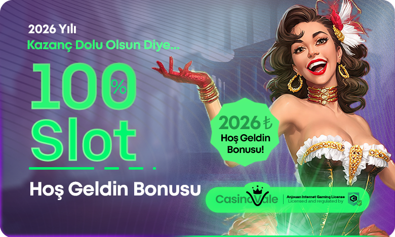 2026 TL %100 SLOT HOŞGELDİN BONUSU