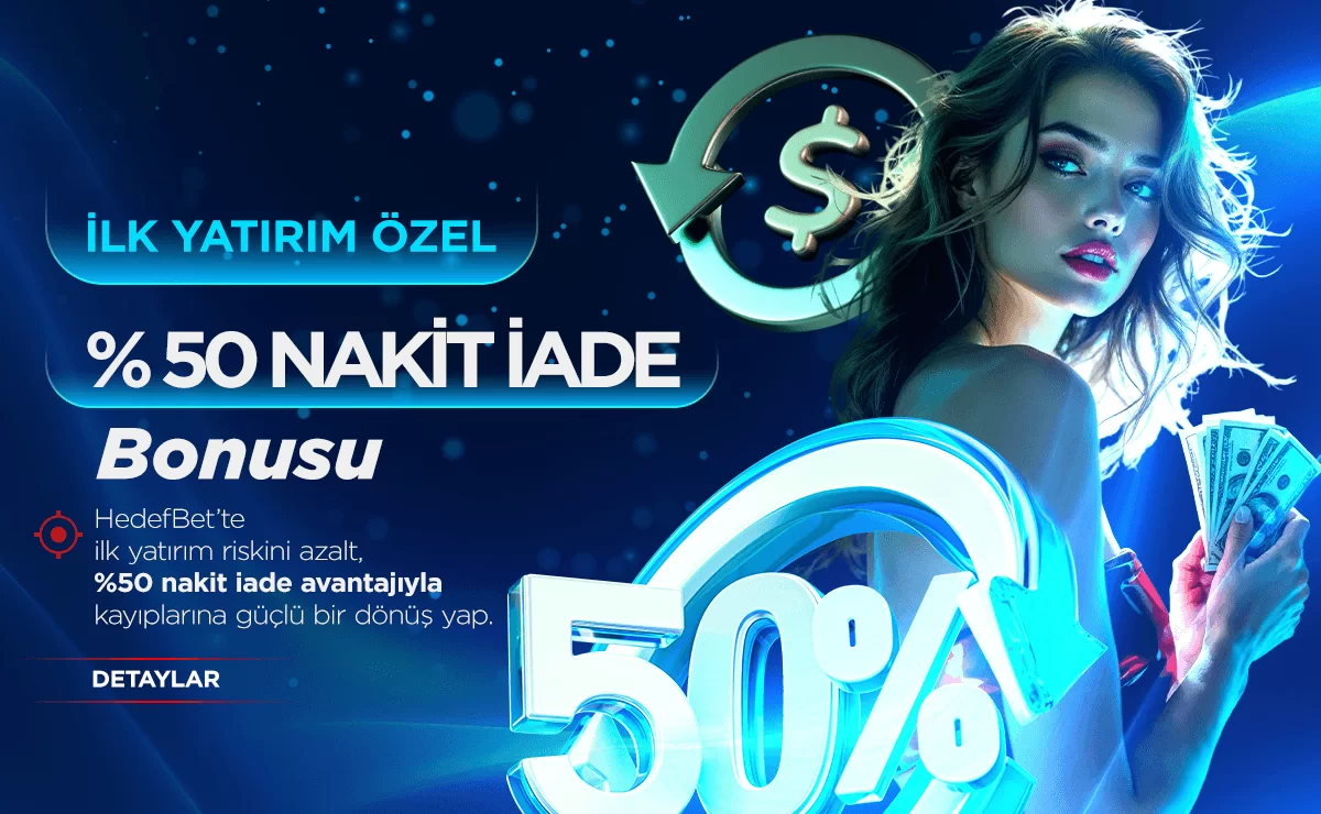 İlk Yatırıma Özel %50 Nakit İade