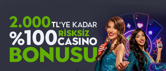 Yeni Üyelere Özel %100 Risksiz Casino 2.000 TL