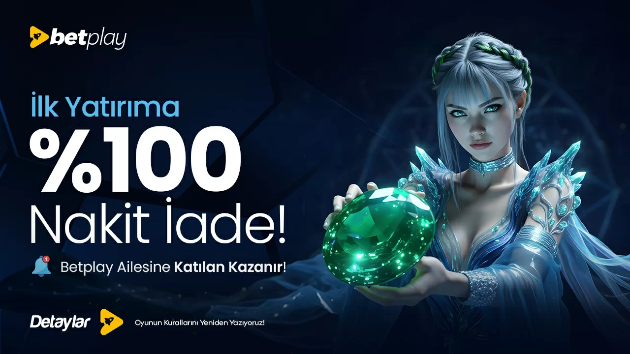 İLK YATIRIMA %100 NAKİT İADE!