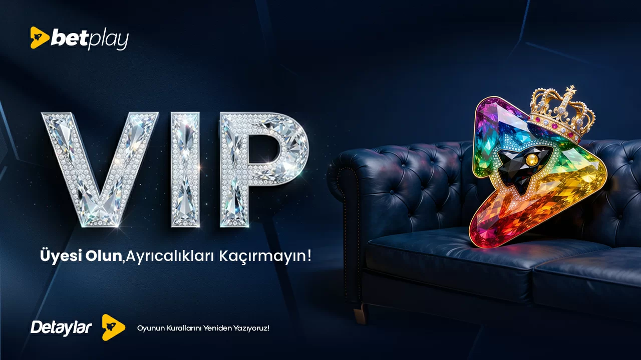 PLAY VIP DÜNYASI!