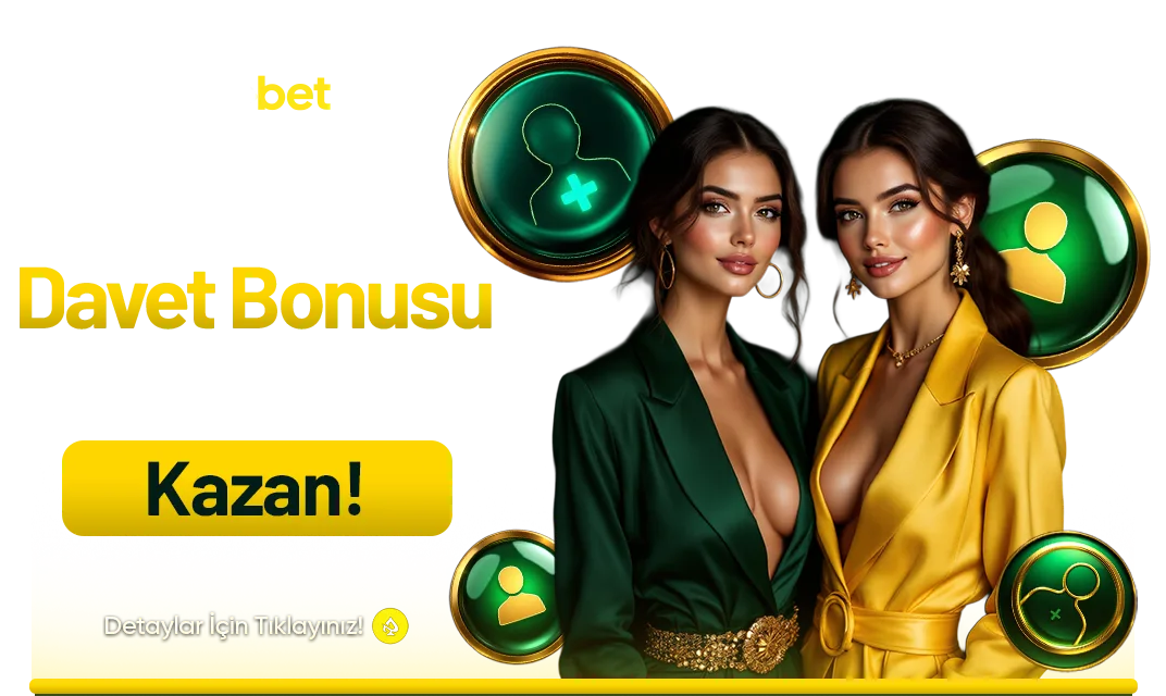 ARKADAŞ DAVET BONUSU