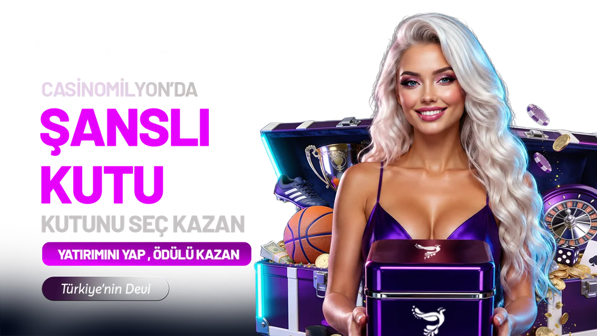 ŞANSLI KUTU