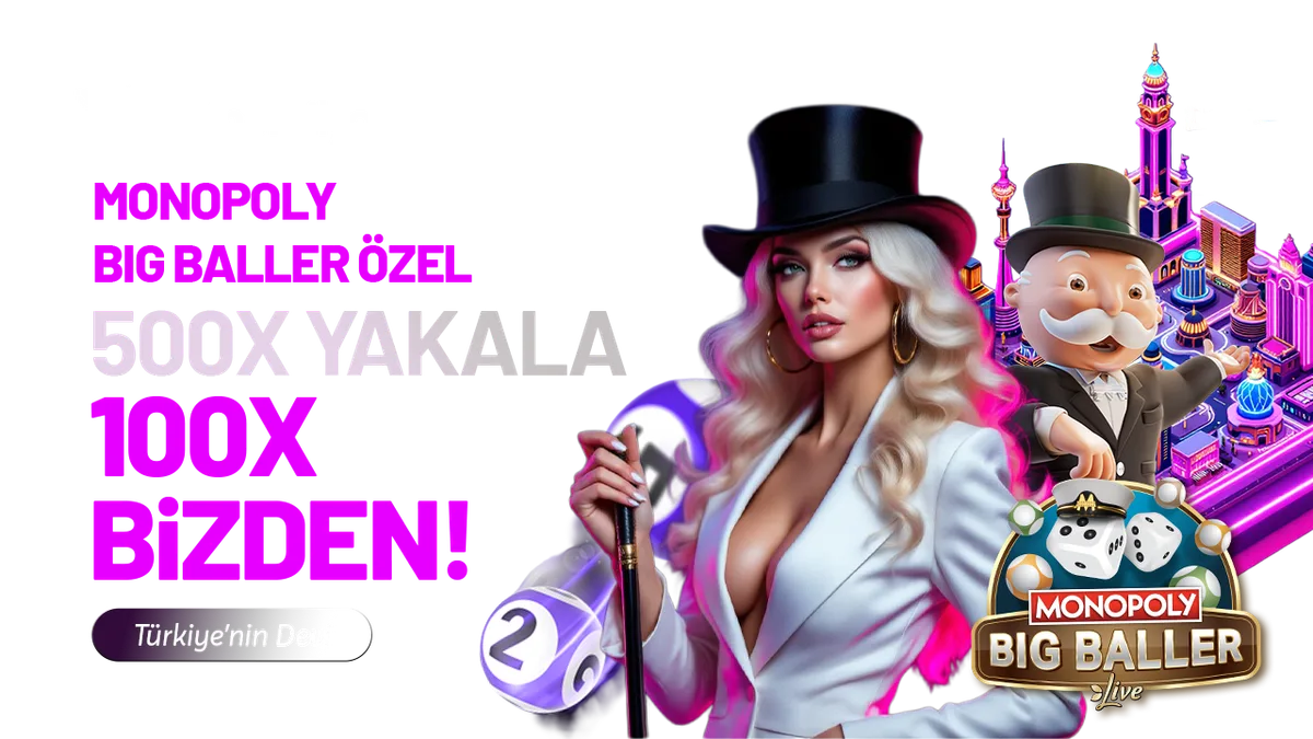 MONOPOLY 'DE 500X KAZANÇ SAĞLA 100X HEDİYE !