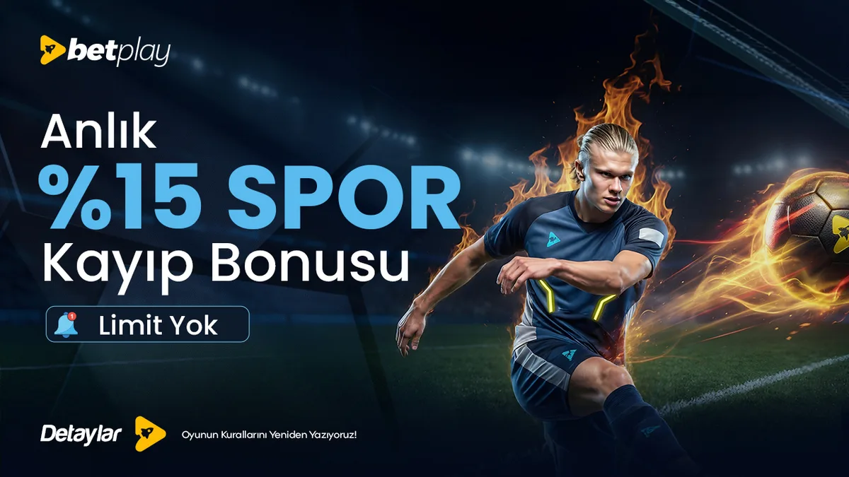 ANLIK %15 SPOR KAYIP BONUSU!